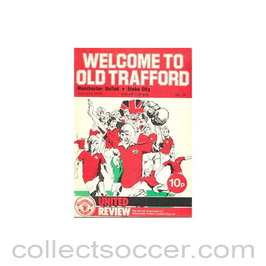 1976 - Manchester United v Stoke City official programme 21/04/1976