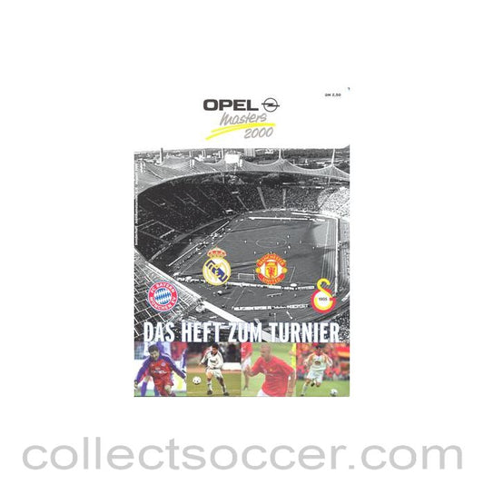 2000 - In Munich - Manchester United, Bayern Munich, Real Madrid and Galatasaray Istanbul in Opel Masters 2000 official programme