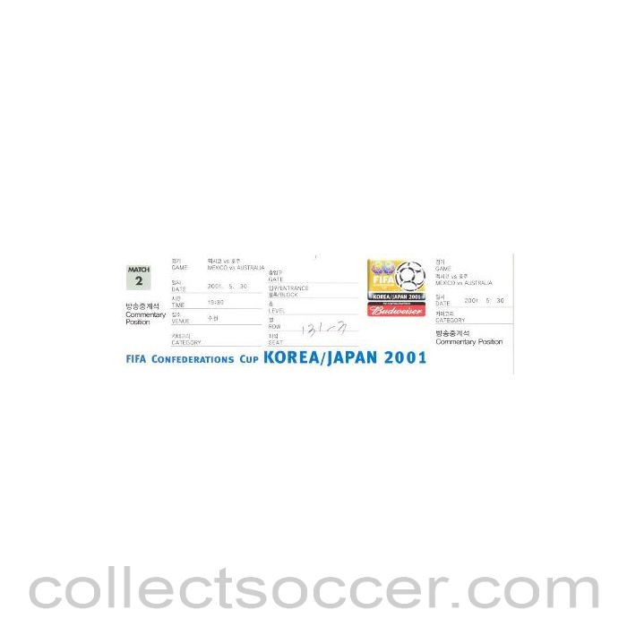 2001 - Ticket Confederations Cup in Korea & Japan 2001 unused ticket Mexico v Australia 30/05/2001