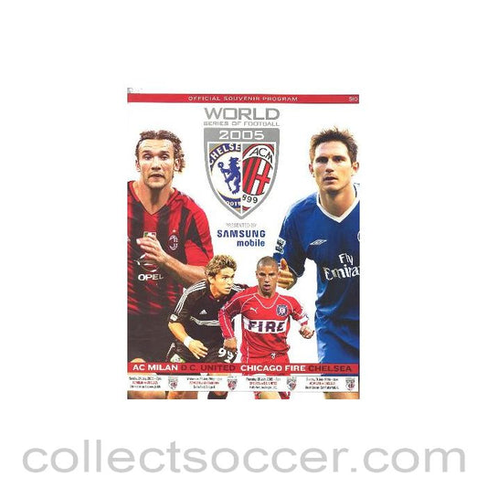 2005 - World Series of Football Official Programme about Milan v Chicago Fire,Chelsea v D.C. United and Milan vChelsea in July 2005 in the USA