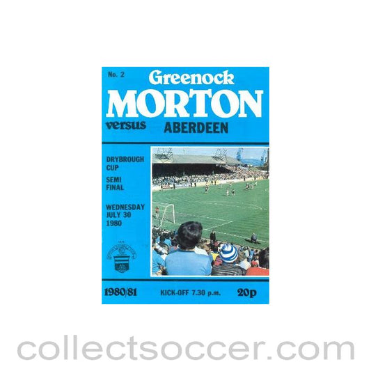 1980 - Greenock Morton v Aberdeen official programme 30/07/1980 Drybrough Cup Semi-Final