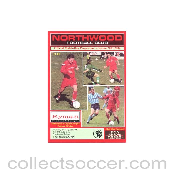 2004 - Northwood v Chelsea XI official programme 05/08/2004 Pre-Season Friendly