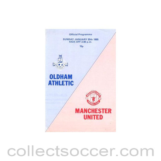 1985 - Oldham Athletic v Manchester United 20/01/1985