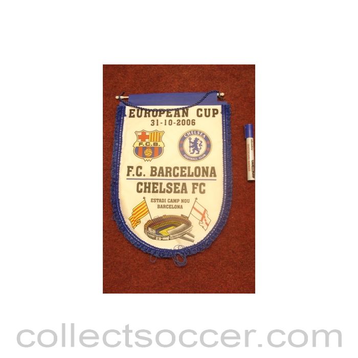 2006 - Barcelona v Chelsea pennant 31/10/2006 European Cup