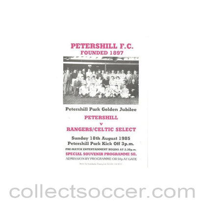1985 - Petershill v Glasgow Rangers/Celtic Select official programme 18/08/1985 Friendly