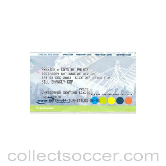 2003 - Preston North End v Crystal Palace ticket 06/12/2003