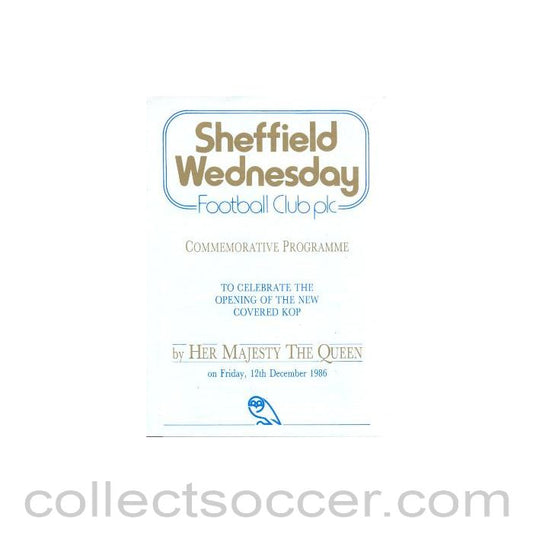 1986 - Sheffield Wednesday Commemorative Programme to celebrate the opening of the new Covered Stand by Her Majesty The Queen on 12/12/1986