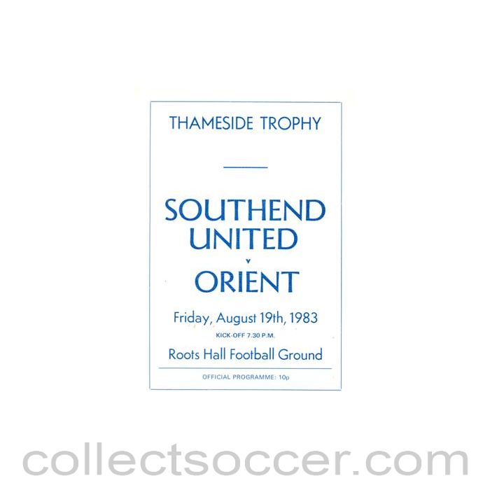 1983 - Southend United v Leyton Orient official programme 19/08/1983 Thameside Trophy