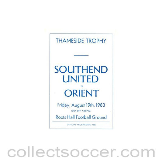 1983 - Southend United v Leyton Orient official programme 19/08/1983 Thameside Trophy