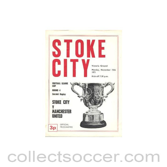 1971 - Stoke City v Manchester United official programme 15/11/1971 Football League Cup 4th Round 2nd Replay
