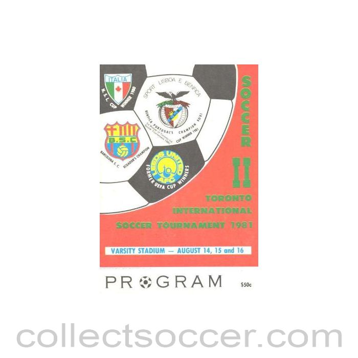 1981 - In Toronto - Leeds United Toronto Italia Soccer Club Benfica and Barcelona official programme 14-16/08/1981