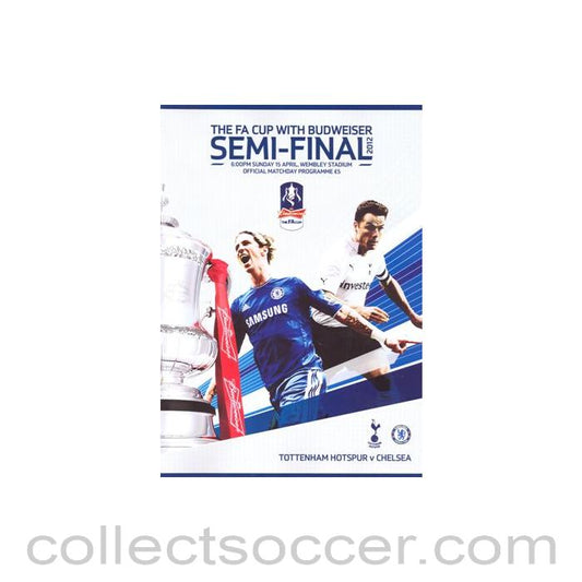 2012 FA Cup Semi-Final Tottenham Hotspur v Chelsea official programme 15/04/2012