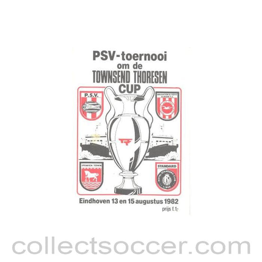 1982 - In Eindhoven - PSV, Brighton, Ipswich and Standard Liege official programme 13-15/08/1982 Townsend Thoresen Cup