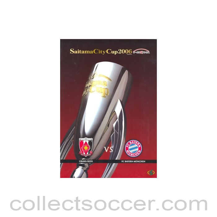 2006 Urawa Red Diamonds v Bayern Munich Saitama City Cup, Japan 2006