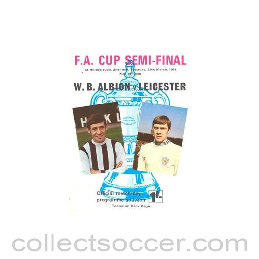 1969 F.A. Cup Semi-Final West Bromwich Albion v Leicester City official programme 22/03/1969