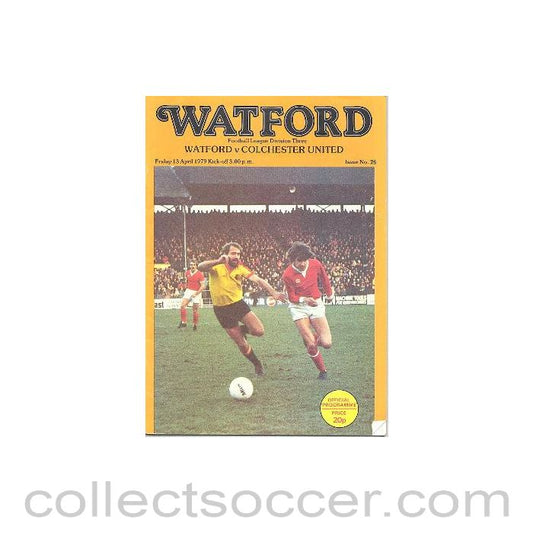 1979 - Watford v Colchester United official programme 13/04/1979
