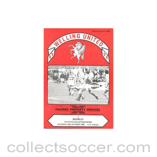 1989 - Welling United v Bromley official programme 28/10/1989 F.A. Cup