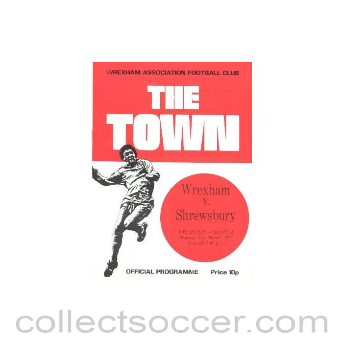 1977 - Wrexham v Shrewsbury Town official programme 21/03/1977 Welsh Cup Semi-Final