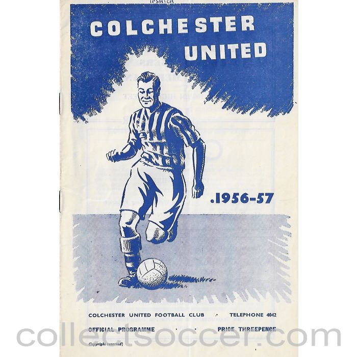 1957 - Colchester United FC V Ipswich Town FC Football Progamme 16/2/1957