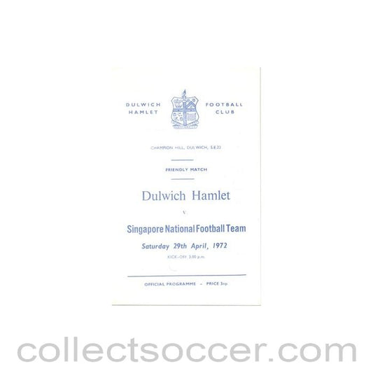 1972 - Dulwich Hamlet v Singapore National Football Team official programme 29/04/1972