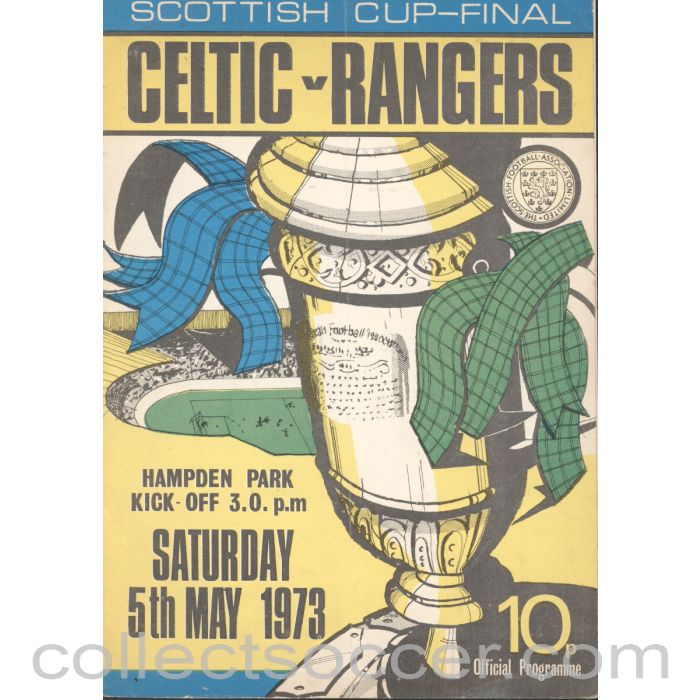 1973 Scottish Cup Final Celtic v Rangers Official Football Programme