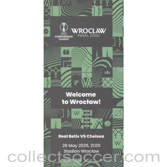 2025 - 2025 UEFA Conference Final Chelsea v Real Betis Welcome to Wroclaw Leaflet