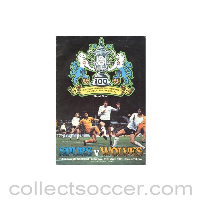 1981 FA Cup Semi-Final Programme Tottenham Hotspur v Wolverhampton Wanderers official programme 11/04/1981