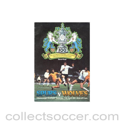 1981 FA Cup Semi-Final Programme Tottenham Hotspur v Wolverhampton Wanderers official programme 11/04/1981